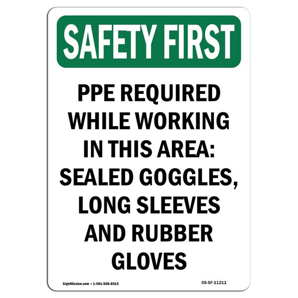 OSHA Sign, PPE Required While Working In, 24in X 18in Rigid Plastic, 18" W, 24" H, Portrait